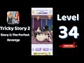 Tricky Story 2 Story 2: The Perfect Revenge Level 34 Prove that Ryan is not qualified to work