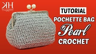 TUTORIAL POCHETTE/BORSA UNCINETTO CON CLIC CLAC - 