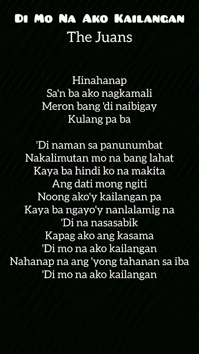 Di Mo Na Ako Kailangan (Lyrics) The Juans