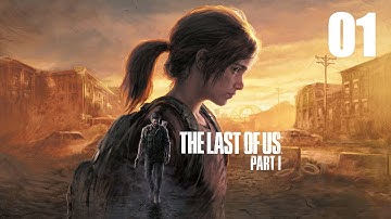 The Last of Us Part I - PS5 Gameplay Walkthrough Part 1: Hometown