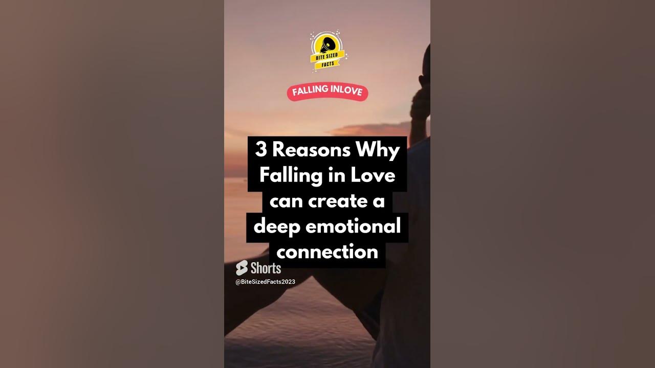 3 Reasons Why Falling In Love Can Create A Deep Emotional Connection 