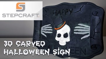 Spooky Halloween CNC Sign - Insulation Foam 3D Carving On Stepcraft Q.204 CNC