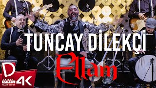 Tuncay Dilekçi | Ellam | Official Music Video