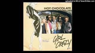 Hot Chocolate - Girl Crazy [1982] [magnums extended mix v2]