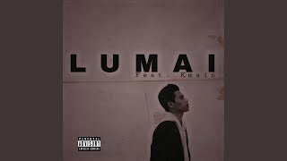 Lumai (feat. K Main)