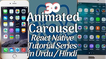 Part 30 React Native Tutorial Series for Beginners in Urdu/Hindi: Carousel Using Animated API