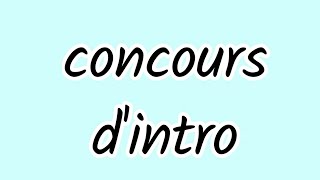 Concours d'intro (๑ơ ₃ ơ) (description)