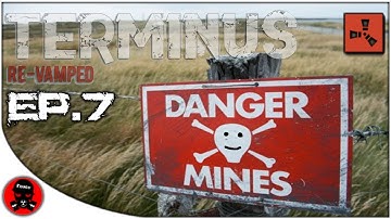 Terminus Re-Vamped Ep.7 - Damn Landmines!! : RUST