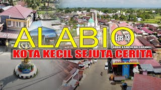 Eps 13 | ALABIO KOTA KECIL SEJUTA CERITA | Asal Usul Alabio | Sejarah Alabio | Megahnya Pasar Alabio