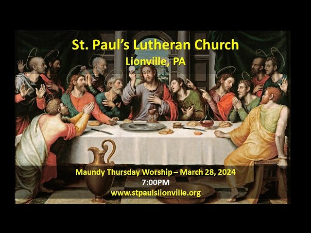 Maundy Thursday (March 28, 2024)