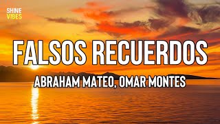 Abraham Mateo, Omar Montes - Falsos Recuerdos (Lyrics) | Son falsos recuerdos