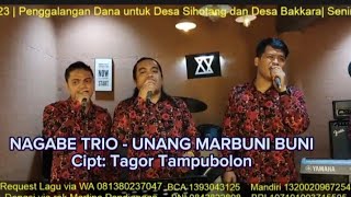 NAGABE TRIO - UNANG MARBUNI BUNI - Lagu Batak Populer 2023 - Cipt: Tagor Tampubolon