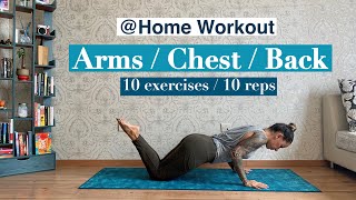 Arms | Chest | Back 10 Exercises + 10 Reps | At home workout