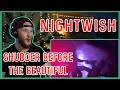 Nightwish | Shudder Before The Beautiful | First time reaction