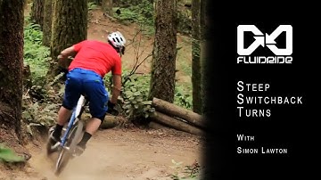 How to ride steep switchback turns | Mountain bike skills with Simon Lawton from Fluidride