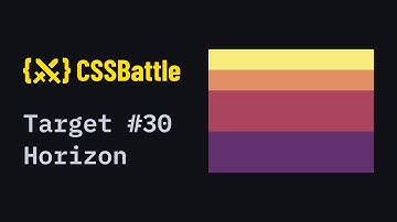 CSS Battle #30 - Horizon