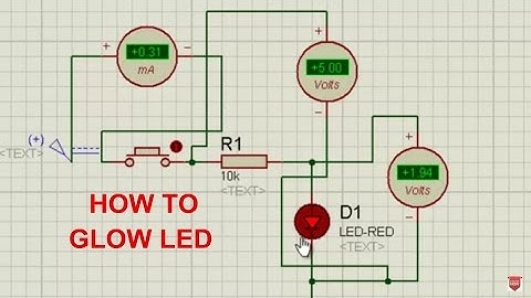Basics of electronics How to Glow LED in Proteus