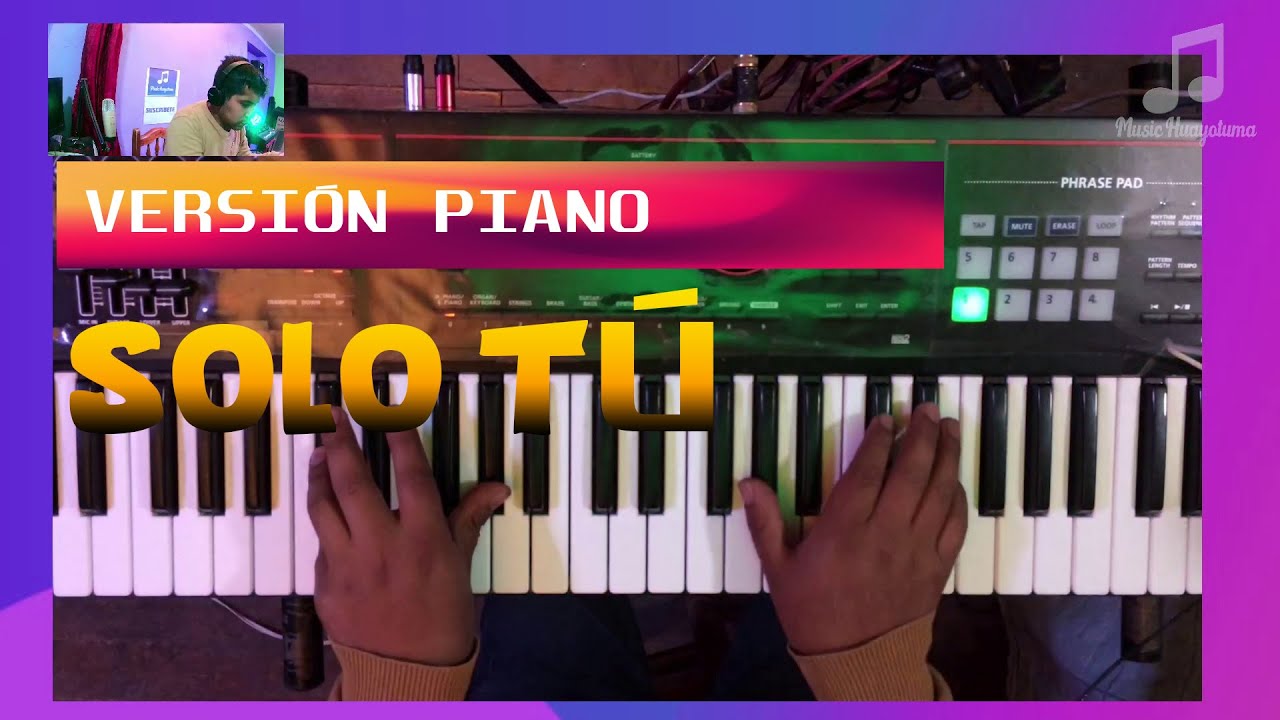 Solo Tú Versión Yarita Lizeth Yanarico PIANO