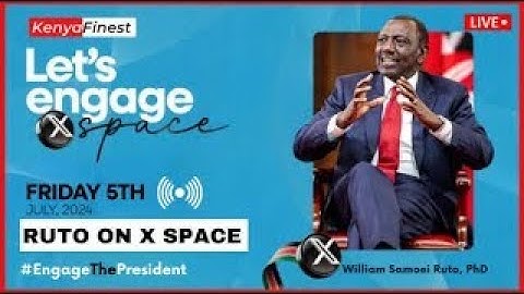 🔴LIVE: LISTEN TO PRESIDENT WILLIAM RUTO ENGAGING WITH GEN Z ON X SPACE
