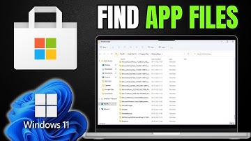 How To Find Files For Apps From Microsoft Store in Windows 10/11