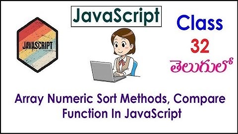 Array Numeric Sort Methods In JavaScript Training Videos  Telugu 32 Compare Function I Tutorial 4311