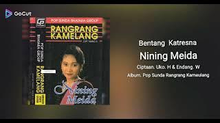 10. Bentang Katresna - Nining Meida - Cipt. Uko. H & Endang. W