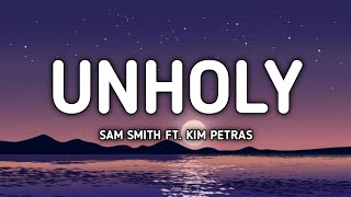 Sam Smith - Unholy (mommy don't know daddy's getting hot) (lyrics) ft.kim petras