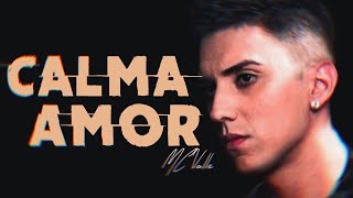 MC VALLE - Calma Amor (LETRA) chords