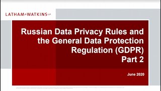 The Russian Data Privacy Rules and the General Data Protection Regulation (GDPR): Part 2