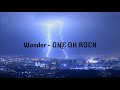 Wonder - ONE OK ROCK [Lyrics Video]