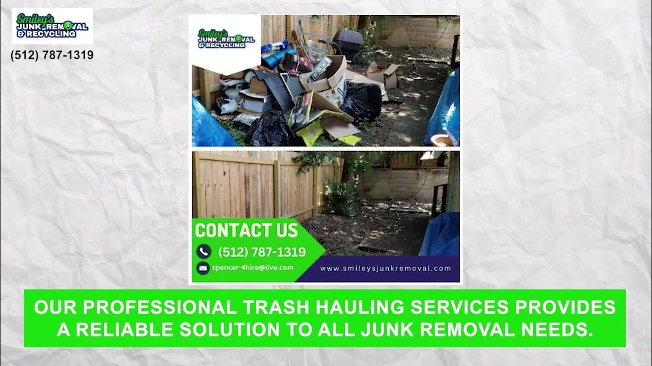Junk Removal Services in Austin, TX Smiley's Junk Removal YouTube