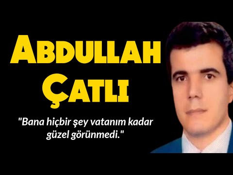 ABDULLAH ÇATLI - Tarihe Geçen Unutulmaz 20 Sözü