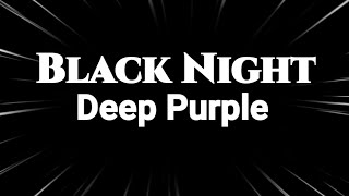 Deep Purple | Black Night | Lyrics | HD