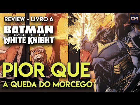 Review] Batman: A Maldição do Cavaleiro Branco 9 - De segunda