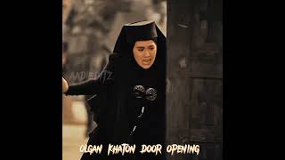 Olgan khaton door opening kurulusosmanseason4 ytshorts