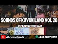 Sounds of KUVUKILAND vol 28 [SpendR20Thursday] Africanchants