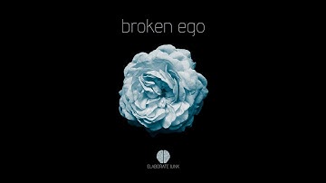 Elaborate Junk - Broken Ego (Official Music Video)