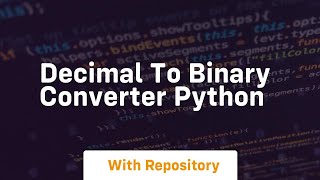 Celebrity decimal to binary converter python Wealth