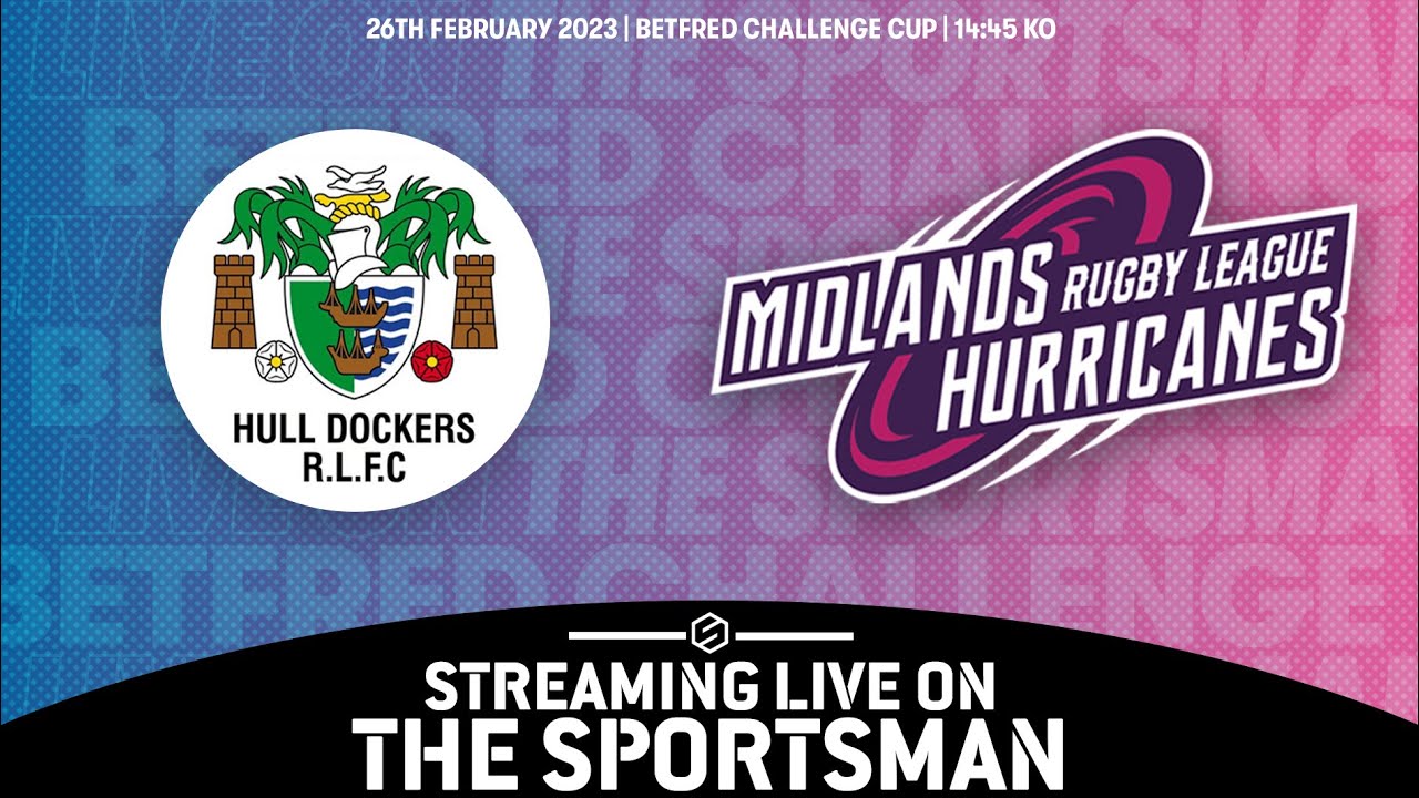 FULL MATCH BETFRED CHALLENGE CUP 2nd ROUND - Hull Dockers vs Midlands Hurricanes #RugbyLeague