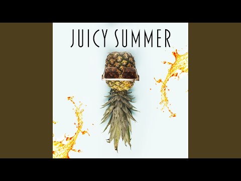 Juicy Summer