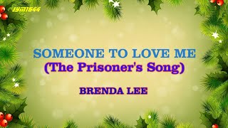 Someone To Love Me (The Prisoner&#39;s Song) 1961 - Brenda Lee