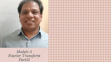 FOURIER TRANSFORM  |MODULE 5 |PART 11 |MAT 102|2019 SCHEME|BTECH KTU|ENGINEERING MATHEMATICSI S2I
