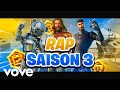 RAP : SAISON 3 CHAPITRE 2 FORTNITE (CLIP OFFICIEL)