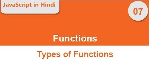 Types of functions in JavaScript in Hindi | Learn JavaScript in Hindi/Urdu