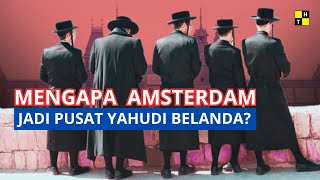 Why did Amsterdam become the Jewish center in the Netherlands?