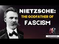 Nietzsche The Godfather Of Fascism