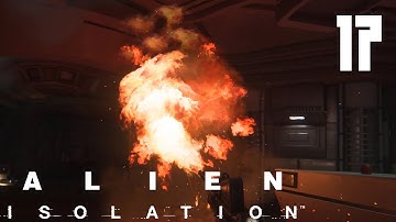 Alien: Isolation M17: Desolation / Опустошение [Survivor Hard Difficulty, One Shot Walkthrough]