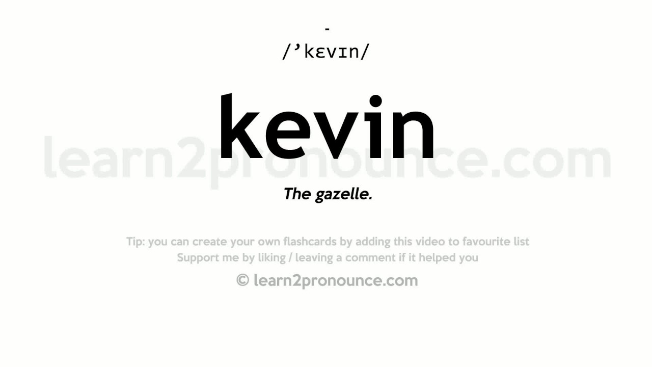 Pronunciation of Kevin Definition of Kevin YouTube