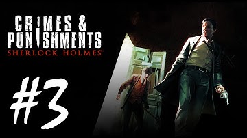 Sherlock Holmes: Crimes & Punishments Walkthrough part 3