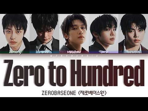 ZEROBASEONE (제로베이스원) – Zero to Hundred Lyrics (Color Coded Han/Rom/Eng)